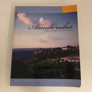 Atando Cabos Curso Intermedio De Espanol Custom Ed for College of Charleston